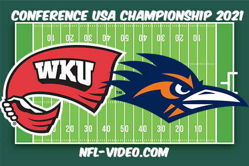 Western Kentucky vs UTSA Conference USA Championship 2021 Full Game Replay - NCAA College Football