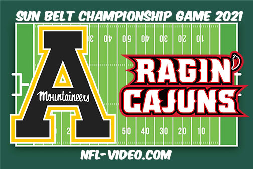 Appalachian State vs Louisiana Sun Belt Championship 2021 Full Game Replay - NCAA College Football