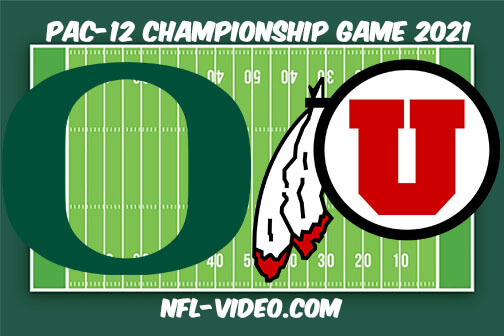 Oregon vs Utah Pac-12 Championship 2021 Full Game Replay - NCAA College Football