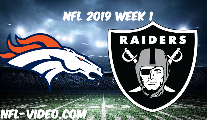 Denver Broncos vs Oakland Raiders Full Game & Highlights NFL 2019 Week 1