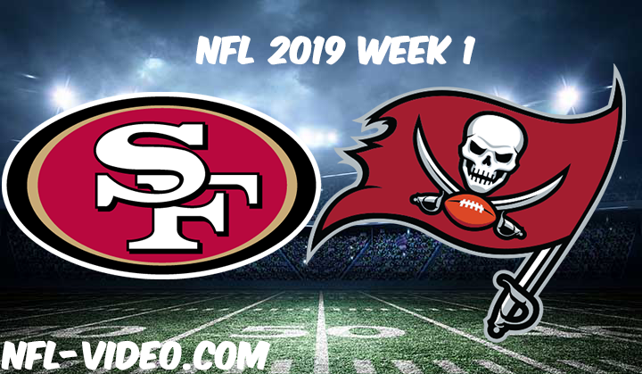 San Francisco 49ers vs Tampa Bay Buccaneers  Full Game & Highlights NFL 2019 Week 1