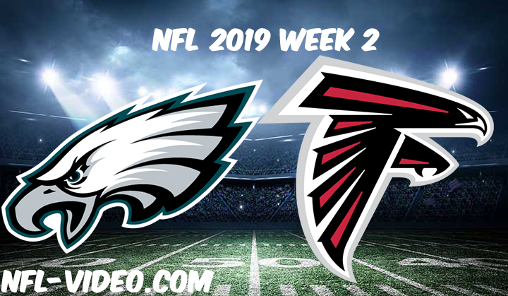 Philadelphia Eagles vs Atlanta Falcons Full Game & Highlights NFL 2019 Week 2