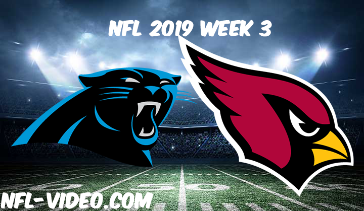 Carolina Panthers vs Arizona Cardinals Full Game & Highlights NFL 2019 Week 3