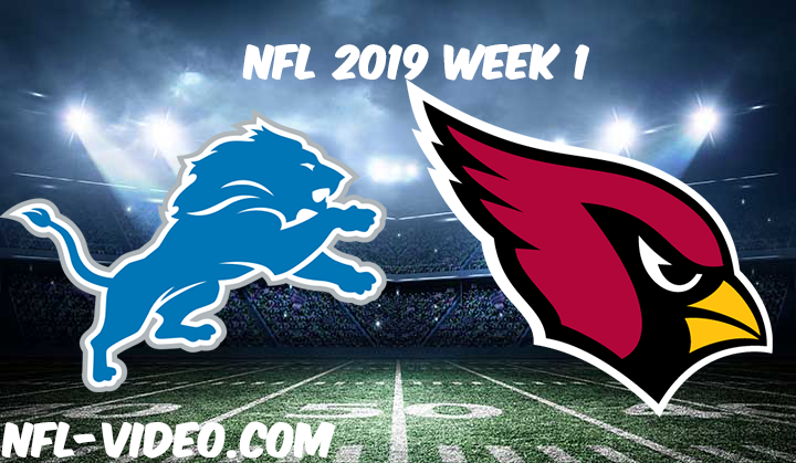 Detroit Lions vs Arizona Cardinals Full Game & Highlights NFL 2019 Week 1
