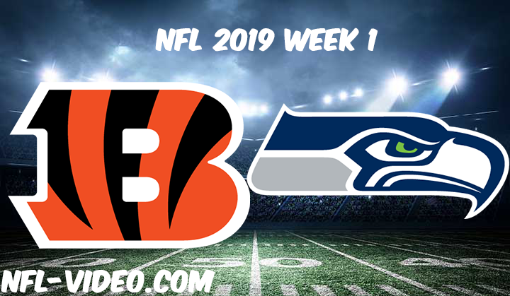 Cincinnati Bengals vs Seattle Seahawks Full Game & Highlights NFL 2019 Week 1