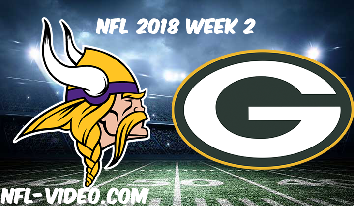 NFL 2018 Week 2 Full Game & Highlights - Minnesota Vikings vs Green Bay Packers