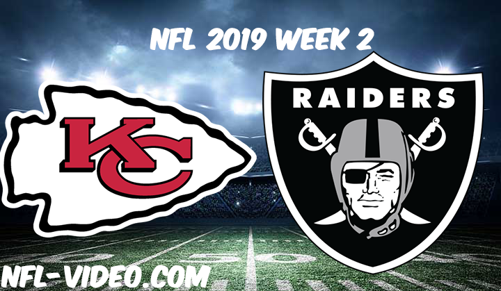 Kansas City Chiefs vs Oakland Raiders Full Game & Highlights NFL 2019 Week 2