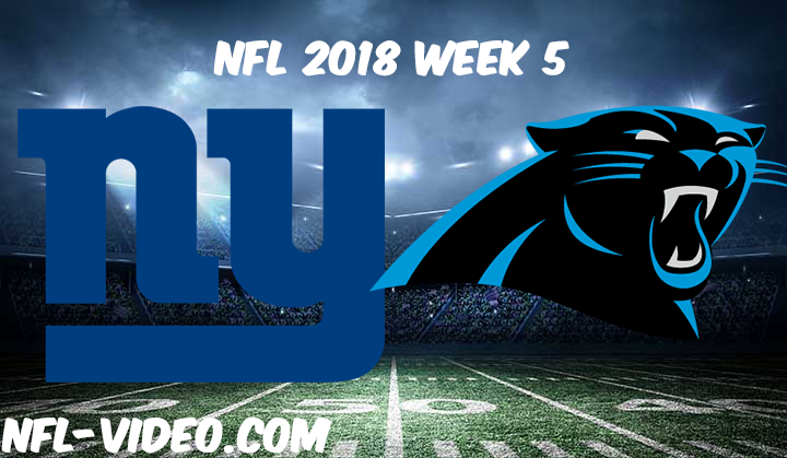 NFL 2018 Week 5 Game Replay & Highlights - New York Giants vs Carolina Panthers