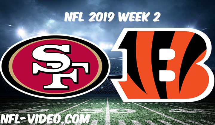 San Francisco 49ers vs Cincinnati Bengals Full Game & Highlights NFL 2019 Week 2
