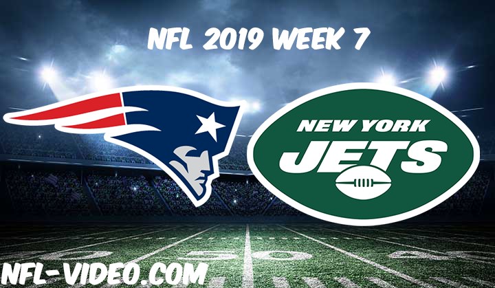 New England Patriots vs New York Jets Full Game & Highlights NFL 2019 Week 7