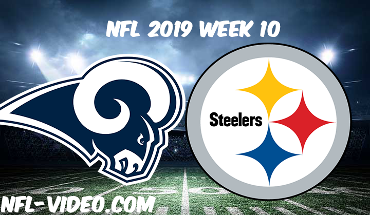 Los Angeles Rams vs Pittsburgh Steelers Full Game & Highlights NFL 2019 Week 10
