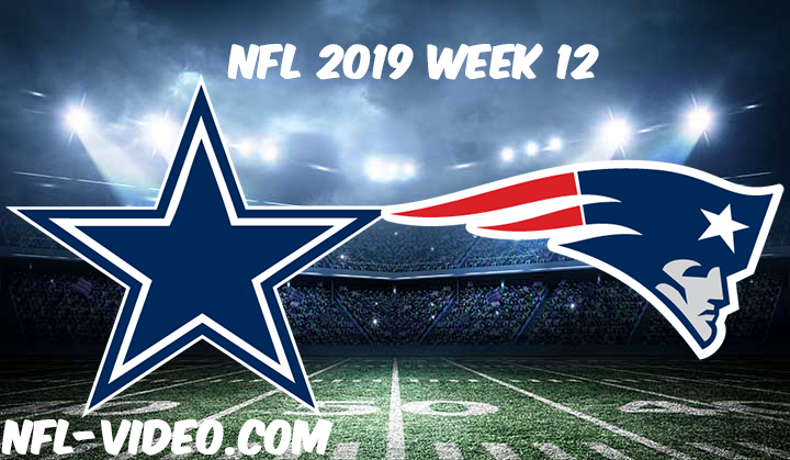 Dallas Cowboys vs New England Patriots Full Game & Highlights NFL 2019 Week 12