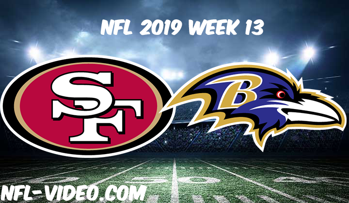 San Francisco 49ers vs Baltimore Ravens Full Game & Highlights NFL 2019 Week 13