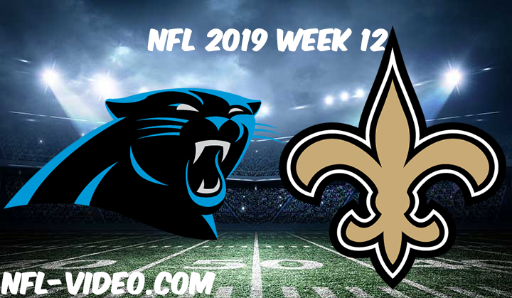 Carolina Panthers vs New Orleans Saints Full Game & Highlights NFL 2019 Week 12