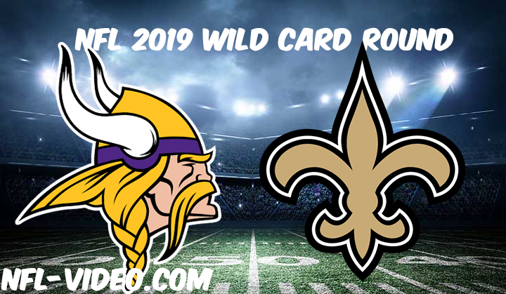 Minnesota Vikings vs New Orleans Saints 2019 Wild Card Full Game Replay & Highlights
