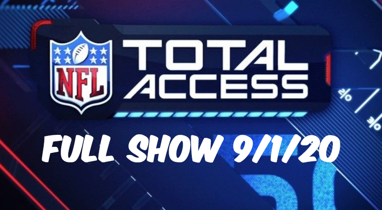 NFL Total Access Full Show Today Replay 9/1/20