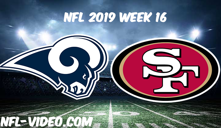 Los Angeles Rams vs San Francisco 49ers Full Game & Highlights NFL 2019 Week 16