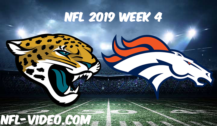 Jacksonville Jaguars vs Denver Broncos Full Game & Highlights NFL 2019 Week 4