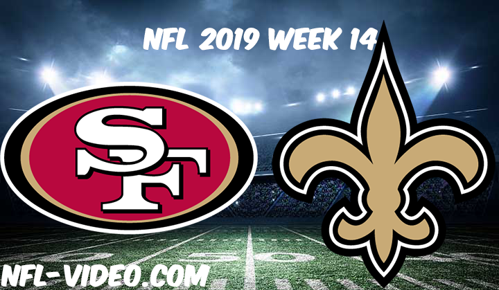 San Francisco 49ers vs New Orleans Saints Full Game & Highlights NFL 2019 Week 14