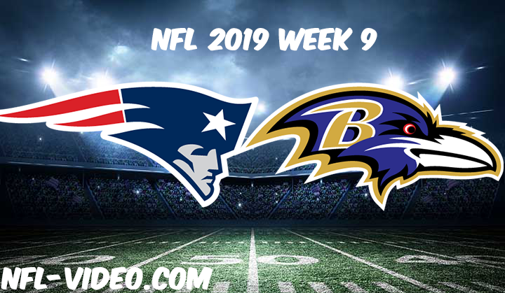 New England Patriots vs Baltimore Ravens Full Game & Highlights NFL 2019 Week 9