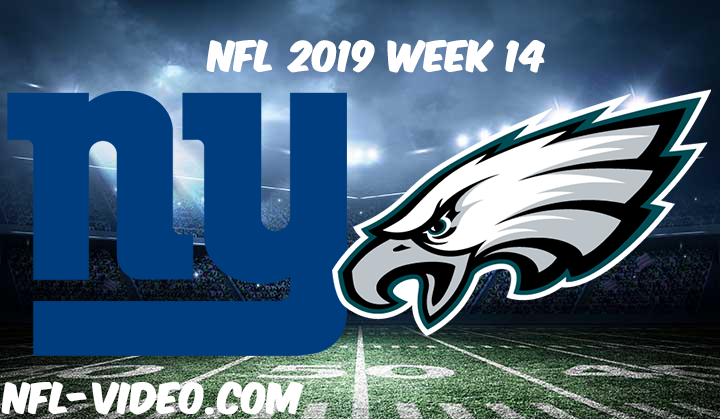 New York Giants vs Philadelphia Eagles Full Game & Highlights NFL 2019 Week 14