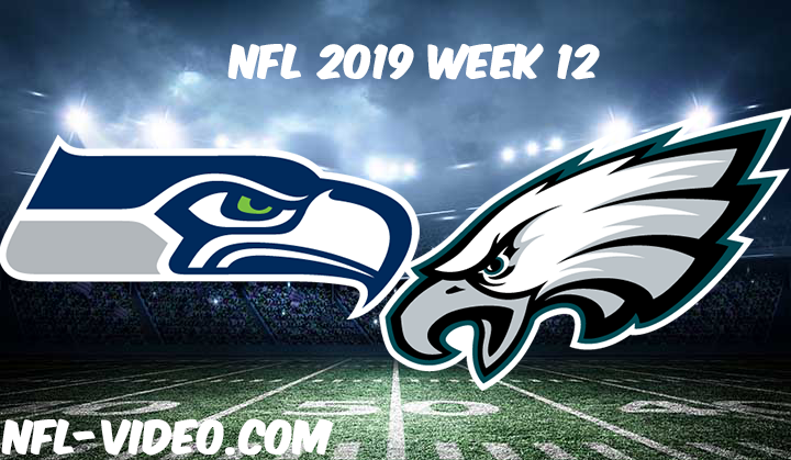 Seattle Seahawks vs Philadelphia Eagles Full Game & Highlights NFL 2019 Week 12