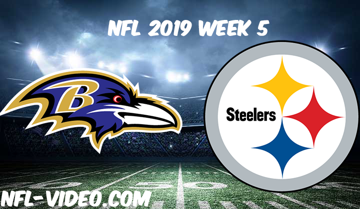 Baltimore Ravens vs Pittsburgh Steelers Full Game & Highlights NFL 2019 Week 5