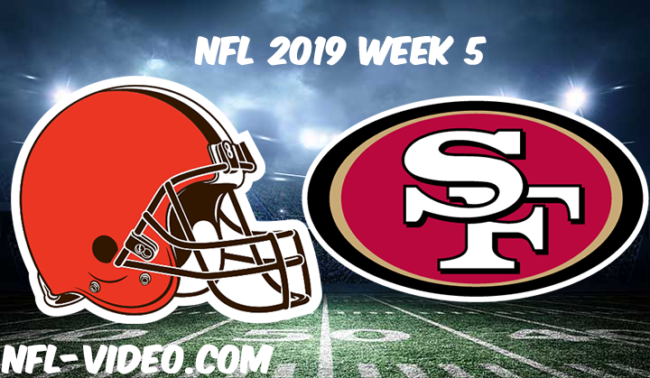 Cleveland Browns vs San Francisco 49ers Full Game & Highlights NFL 2019 Week 5