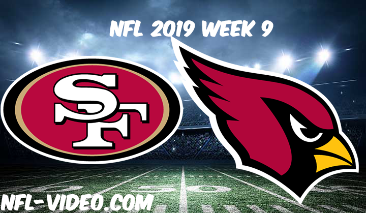 San Francisco 49ers vs Arizona Cardinals Full Game & Highlights NFL 2019 Week 9