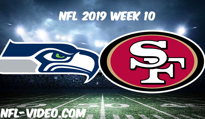 Seattle Seahawks vs San Francisco 49ers Full Game & Highlights NFL 2019 Week 10