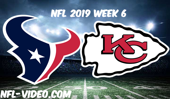 Houston Texans vs Kansas City Chiefs Full Game & Highlights NFL 2019 Week 6