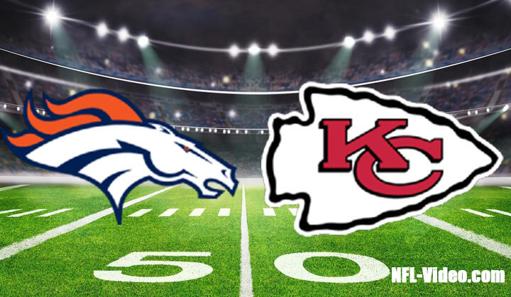 Denver Broncos vs Kansas City Chiefs Full Game Replay 2022 NFL Week 17