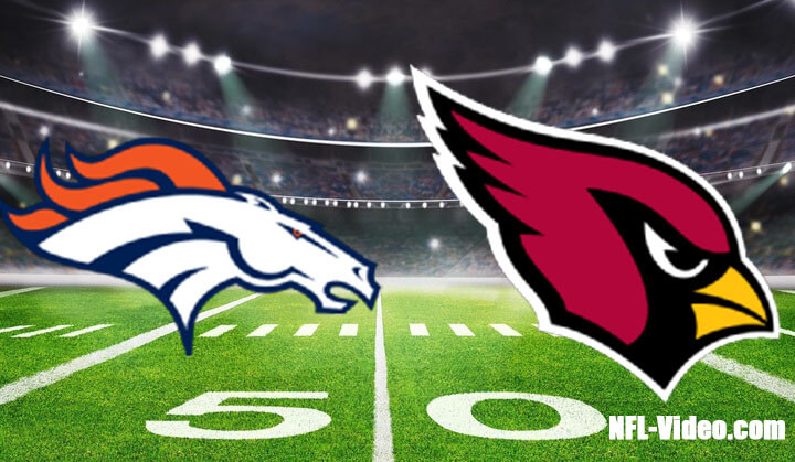 Denver Broncos vs Arizona Cardinals Full Game Replay 2023 NFL Preseason Week 1