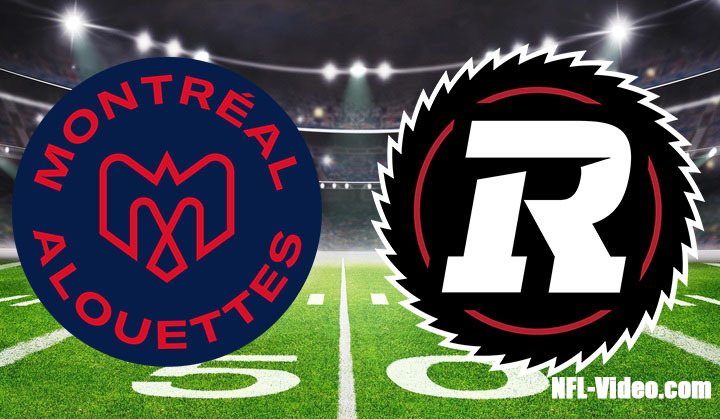 Montreal Alouettes vs Ottawa Redblacks Full Game Replay 2023 CFL Pre ...
