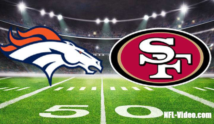Denver Broncos vs San Francisco 49ers Full Game Replay 2023 NFL Preseason Week 2