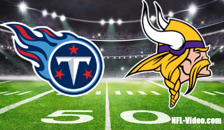Tennessee Titans vs Minnesota Vikings Full Game Replay 2023 NFL Preseason Week 2