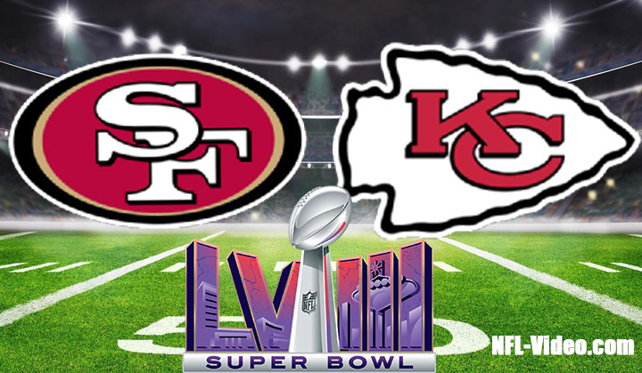 San Francisco 49ers vs Kansas City Chiefs Full Game Replay 2024 Super Bowl LVIII