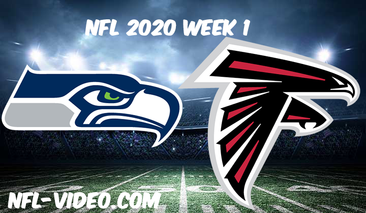 Seattle Seahawks vs Atlanta Falcons Full Game & Highlights NFL 2020 Week 1