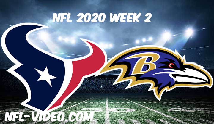 Baltimore Ravens vs Houston Texans Full Game & Highlights NFL 2020 Week 2