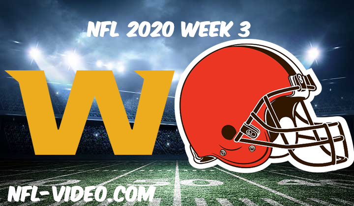 Washington Football Team vs Cleveland Browns Full Game & Highlights NFL 2020 Week 3