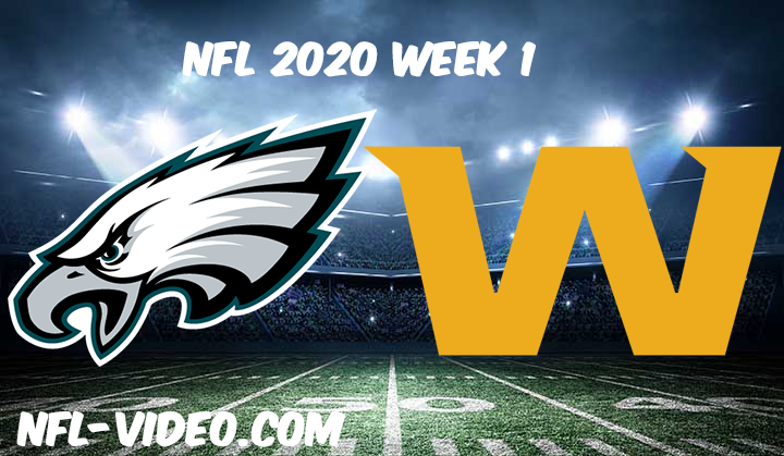 Philadelphia Eagles vs Washington Football Team Full Game & Highlights NFL 2020 Week 1