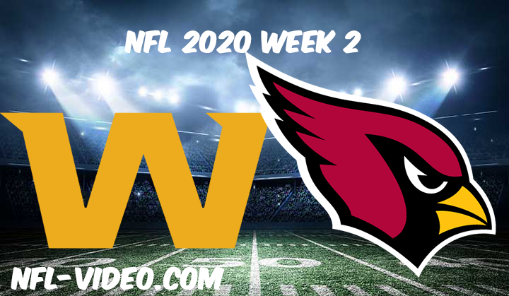 Washington Football Team vs Arizona Cardinals Full Game & Highlights NFL 2020 Week 2