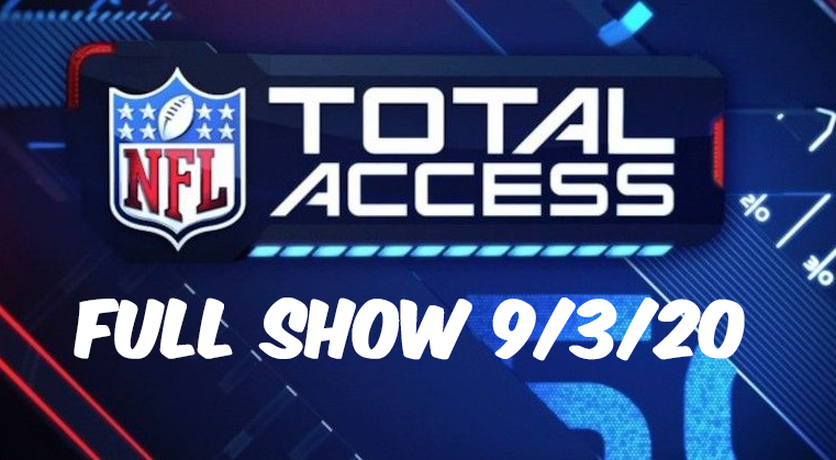 NFL Total Access Full Show Today Replay 9/3/20