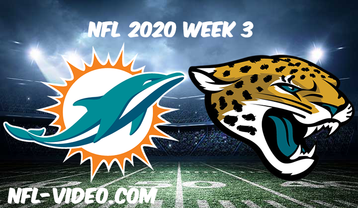 Miami Dolphins vs Jacksonville Jaguars Full Game & Highlights NFL 2020 Week 3