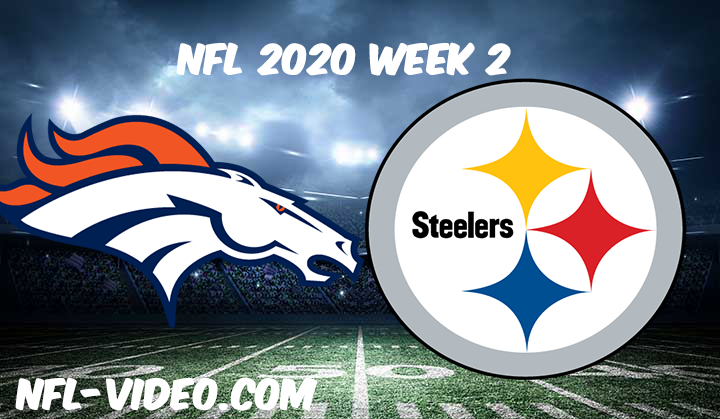 Denver Broncos vs Pittsburgh Steelers Full Game & Highlights NFL 2020 Week 2