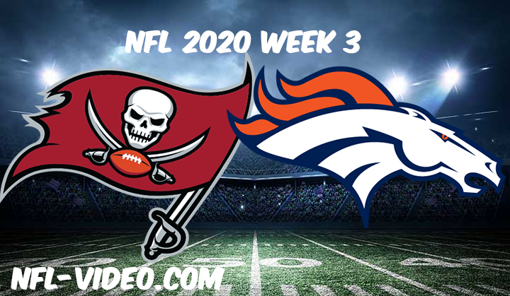 Tampa Bay Buccaneers vs Denver Broncos Full Game & Highlights NFL 2020 Week 3