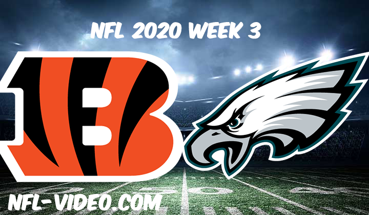Cincinnati Bengals vs Philadelphia Eagles Full Game & Highlights NFL 2020 Week 3