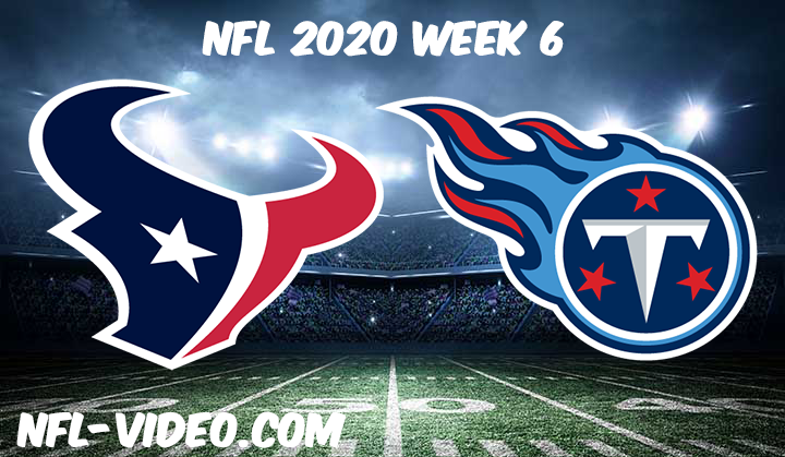 Houston Texans vs Tennessee Titans Full Game & Highlights NFL 2020 Week 6