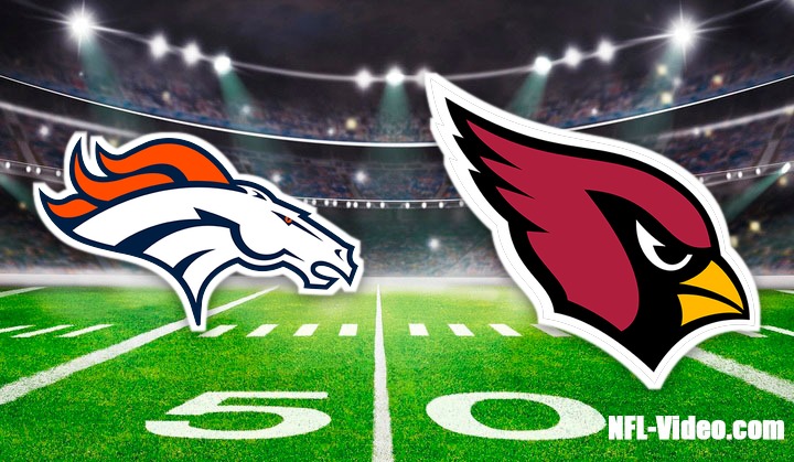 Denver Broncos vs. Arizona Cardinals - Full G...