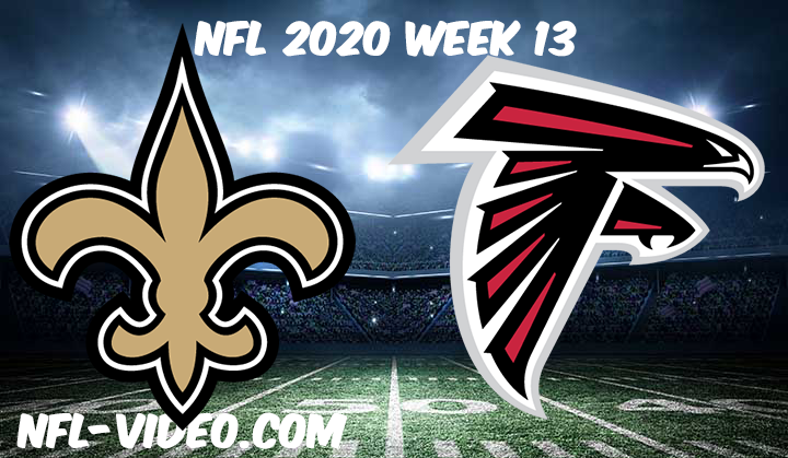 New Orleans Saints vs Atlanta Falcons Full Game & Highlights NFL 2020 Week 13